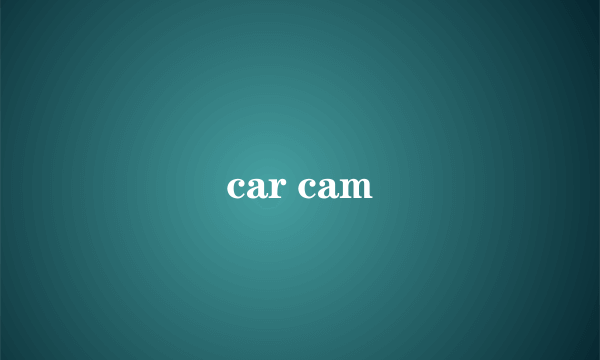 car cam