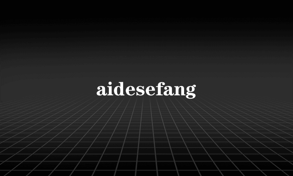 aidesefang