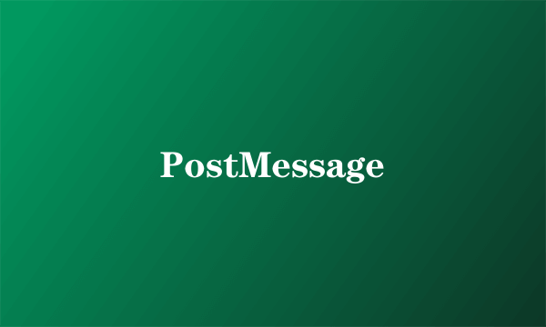 PostMessage