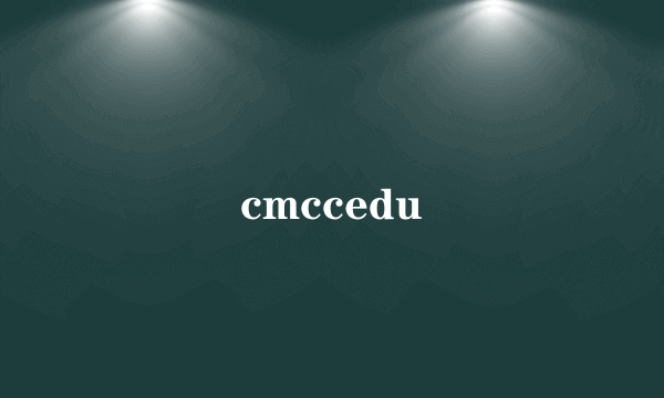 cmccedu