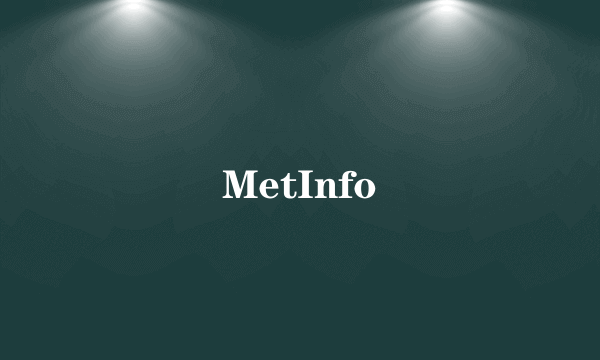 MetInfo