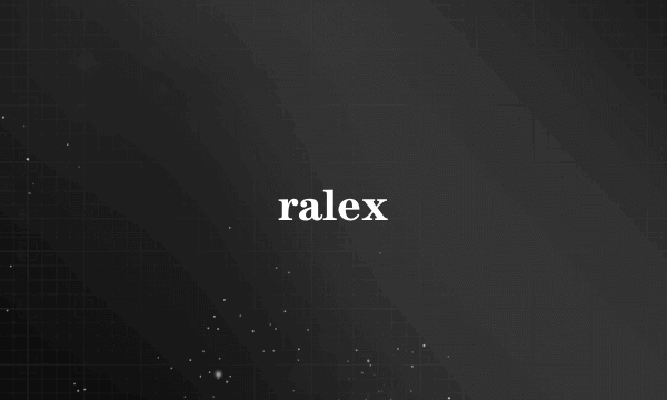 ralex