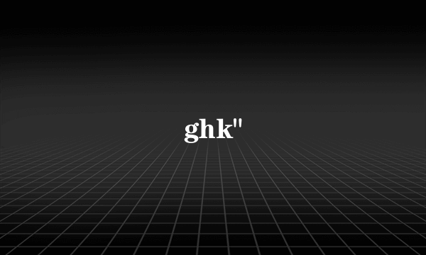 ghk
