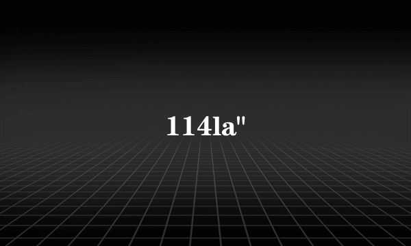 114la