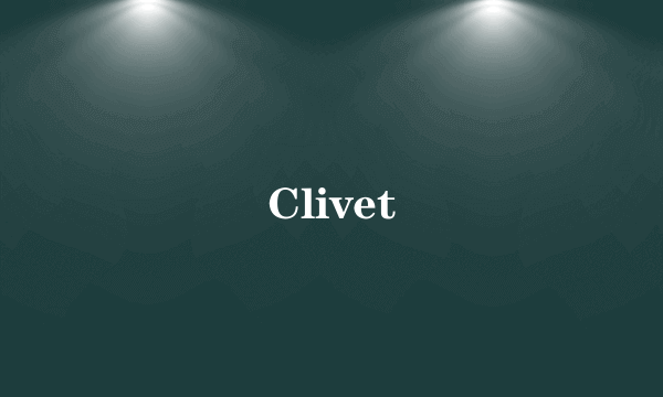 Clivet