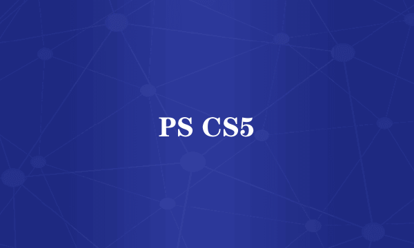 PS CS5