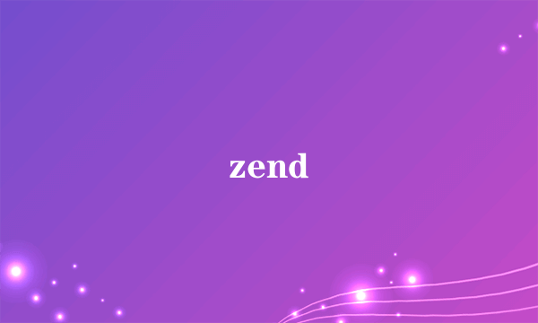zend