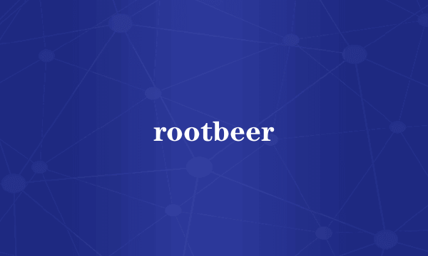 rootbeer