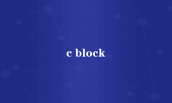 c block