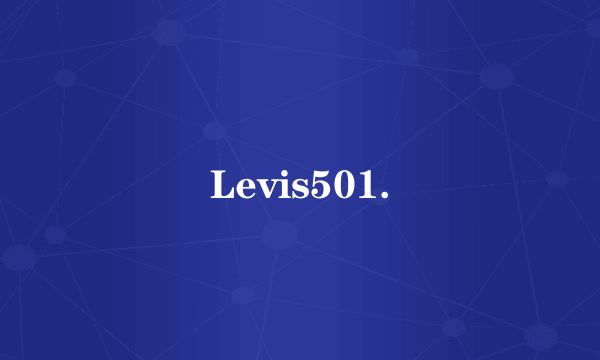 Levis501.