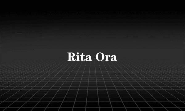 Rita Ora