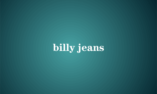 billy jeans